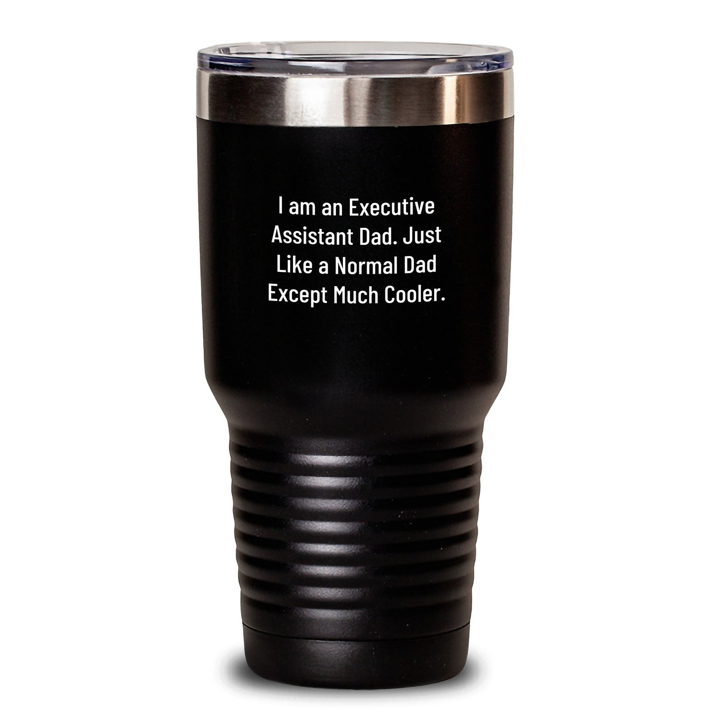 Executive Assistant Dad Gifts, Funny Tumbler for Men, 20oz or 30oz Black Vacuum Insulated Tumbler, Gift from Dad to Executive Assistant, Perfect for Executive Assistant Christmas Unique Gifts - Main