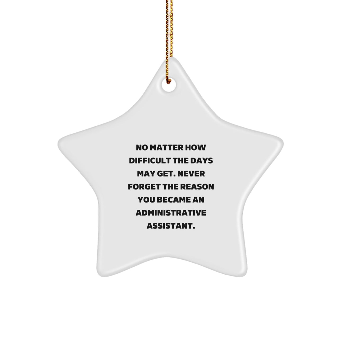 Administrative Assistant Inspirational Star Ornament Gifts for Christmas from Friends and Family - The Buy Boom