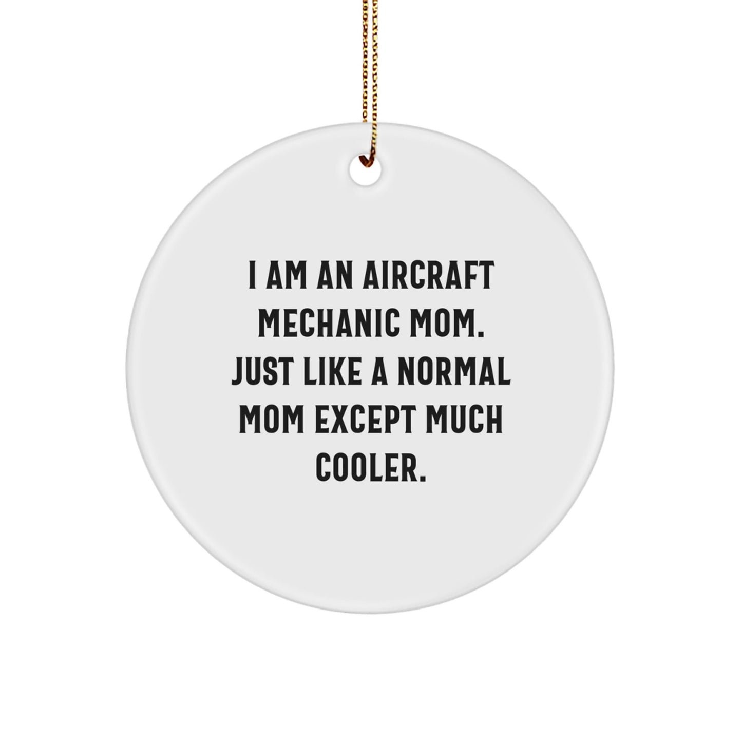 Aircraft Mechanic Mom Gifts from Friends for Christmas Unique Circle Ornament - The Buy Boom