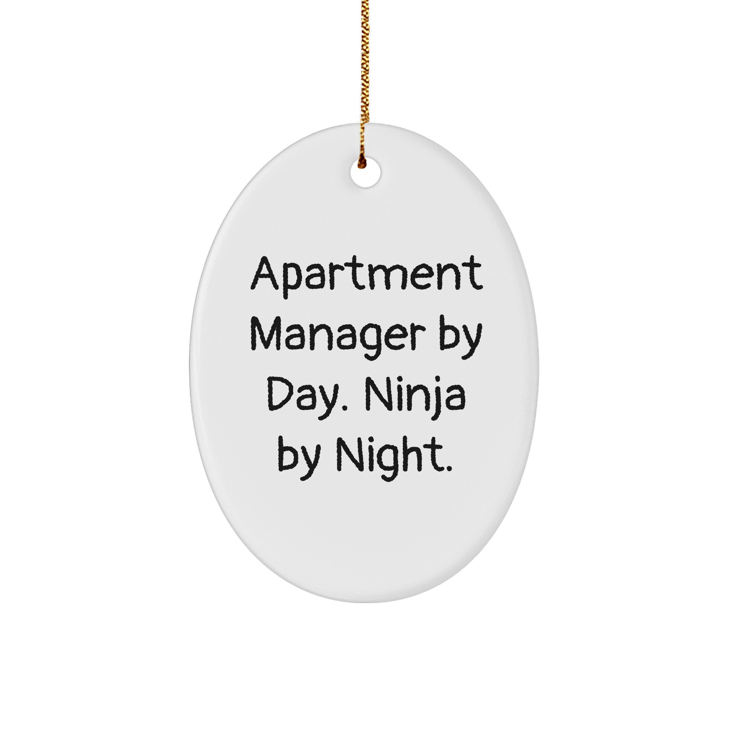 Apartment Manager Gifts, Oval Ornament, Funny Quote, Christmas Unique Gifts for Apartment Manager, Gifts from Friends, Friends' Apartment Manager Christmas Unique Gift - The Buy Boom