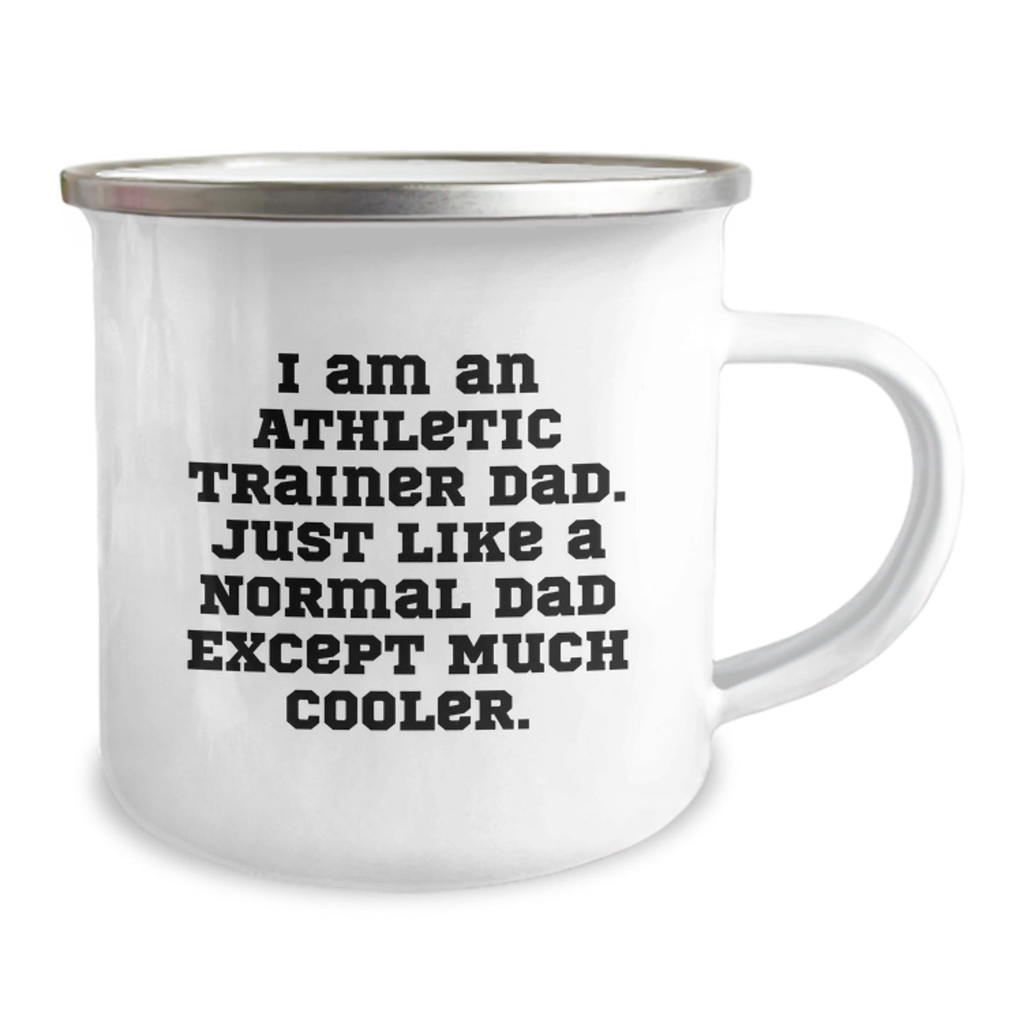 Athletic Trainer Dad Gifts, Funny Camping Mug for Graduation - 'I Am An Athletic Trainer Dad...' - The Buy Boom