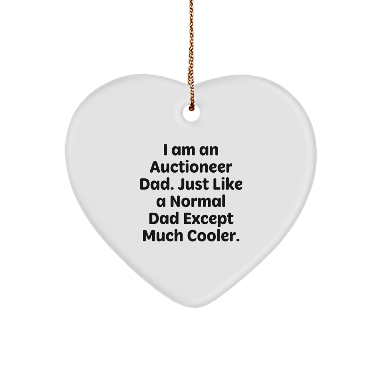 Auctioneer Dad Gifts, Funny Heart Ornament from Dad, Gifts from Men to Auctioneer, Christmas Unique Gifts - The Buy Boom