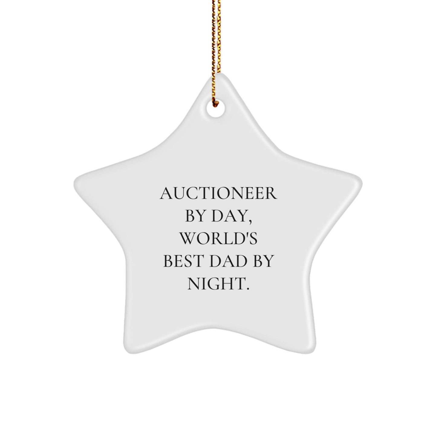 Auctioneer Gifts: 'Auctioneer By Day, World's Best Dad By Night.' Star Ornament for Men, Funny Christmas Unique Gift for Family, Friends, or Coworkers - The Buy Boom
