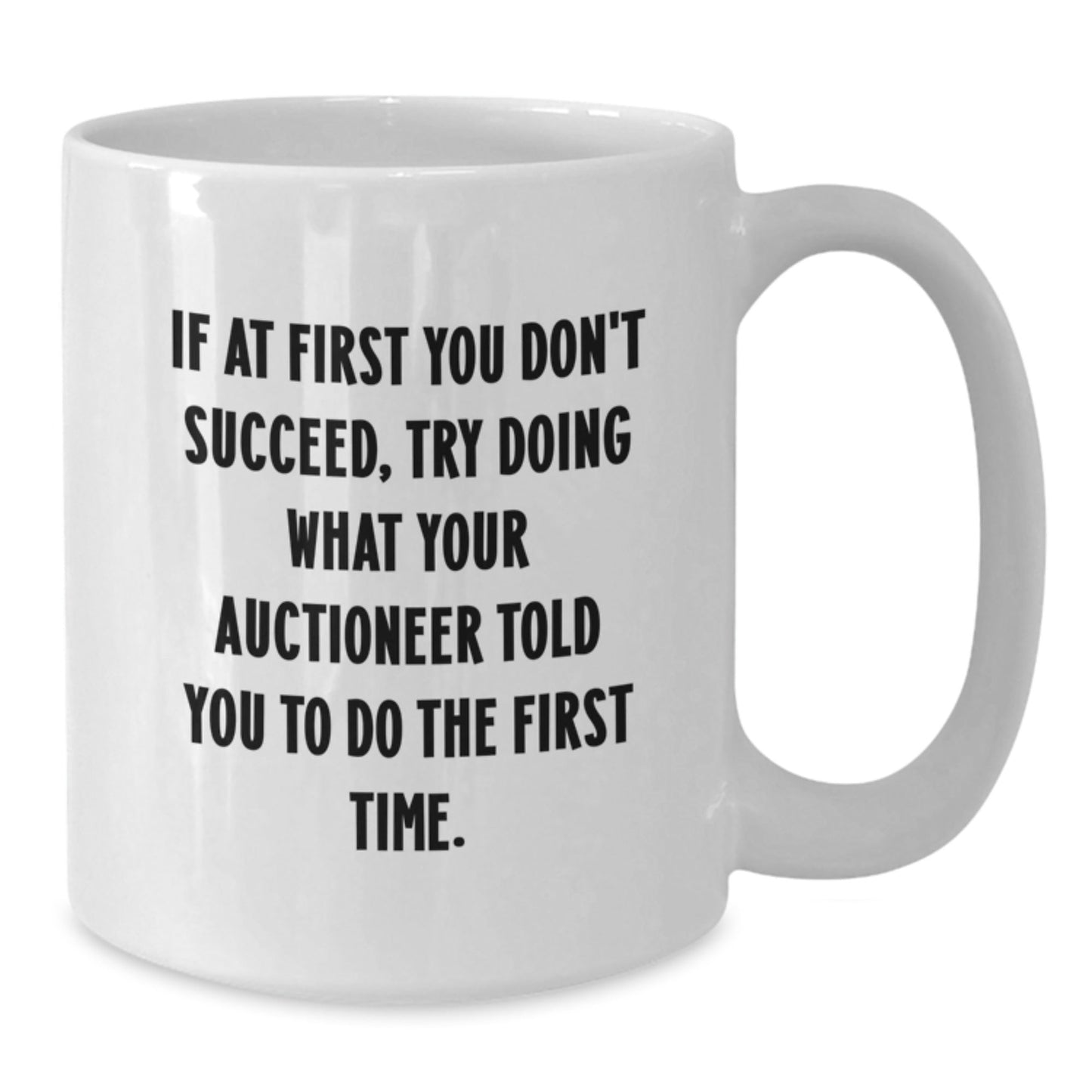 Auctioneer Humor Gifts from Friends and Family for the Christmas Unique Auctioneer Lover White Coffee Mug - Funny Quote, 11oz or 15oz Capacity, Ceramic - The Buy Boom