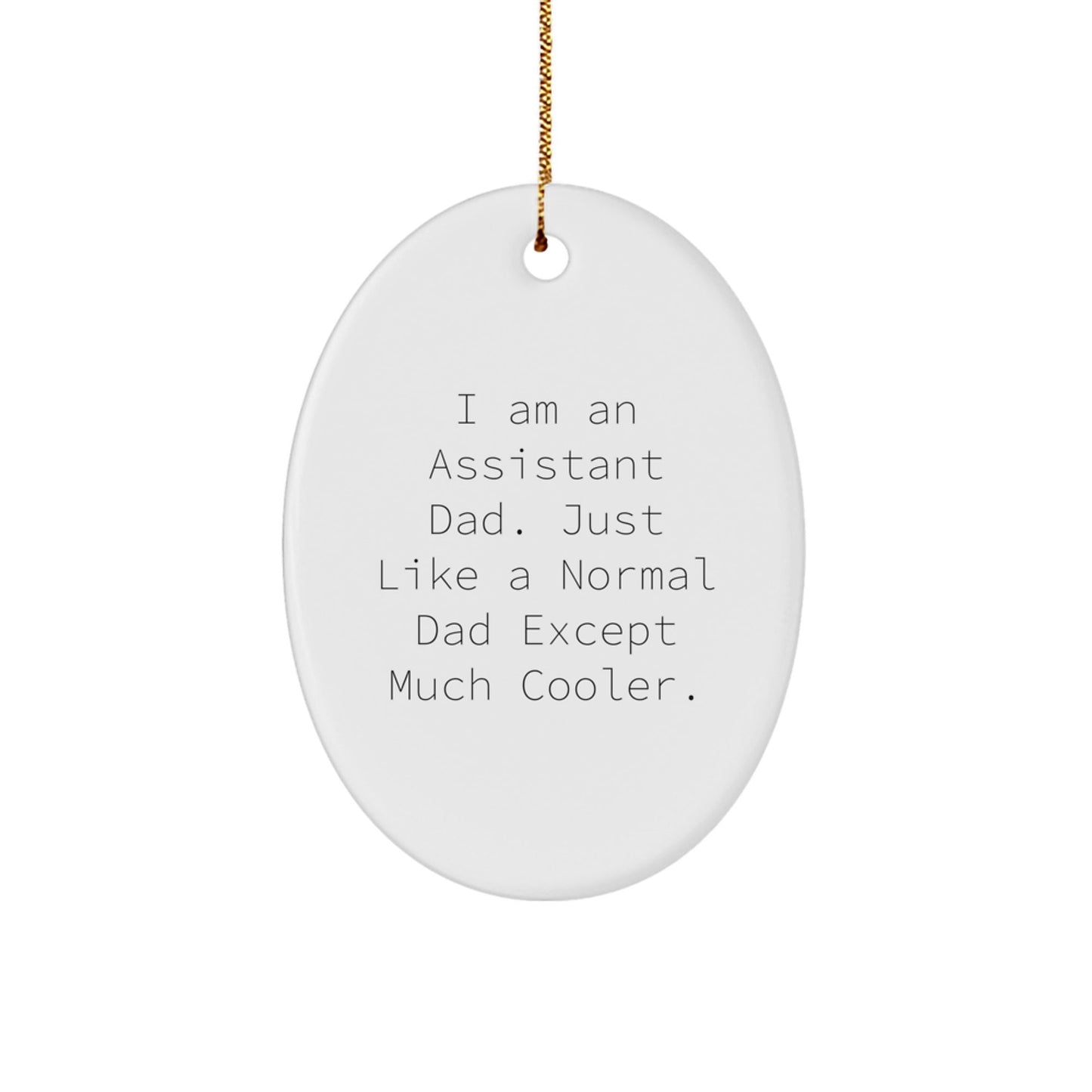 Awesome Assistant Dad Oval Ornament, Funny Quote Gifts for Assistant from Family, Friends, or Coworkers, Christmas Unique Gifts - The Buy Boom