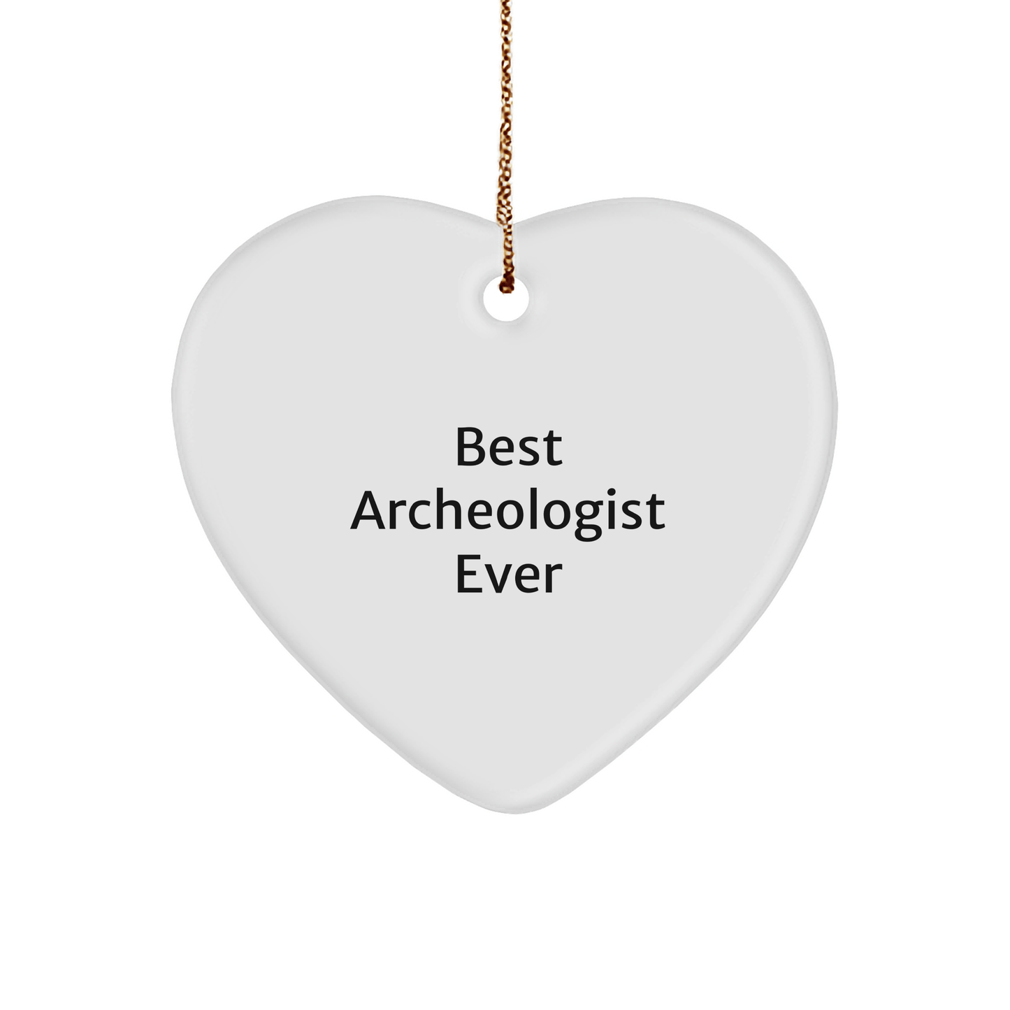 Best Archeologist Ever Inspirational Heart Ornament Gifts from Friends for Christmas - The Buy Boom