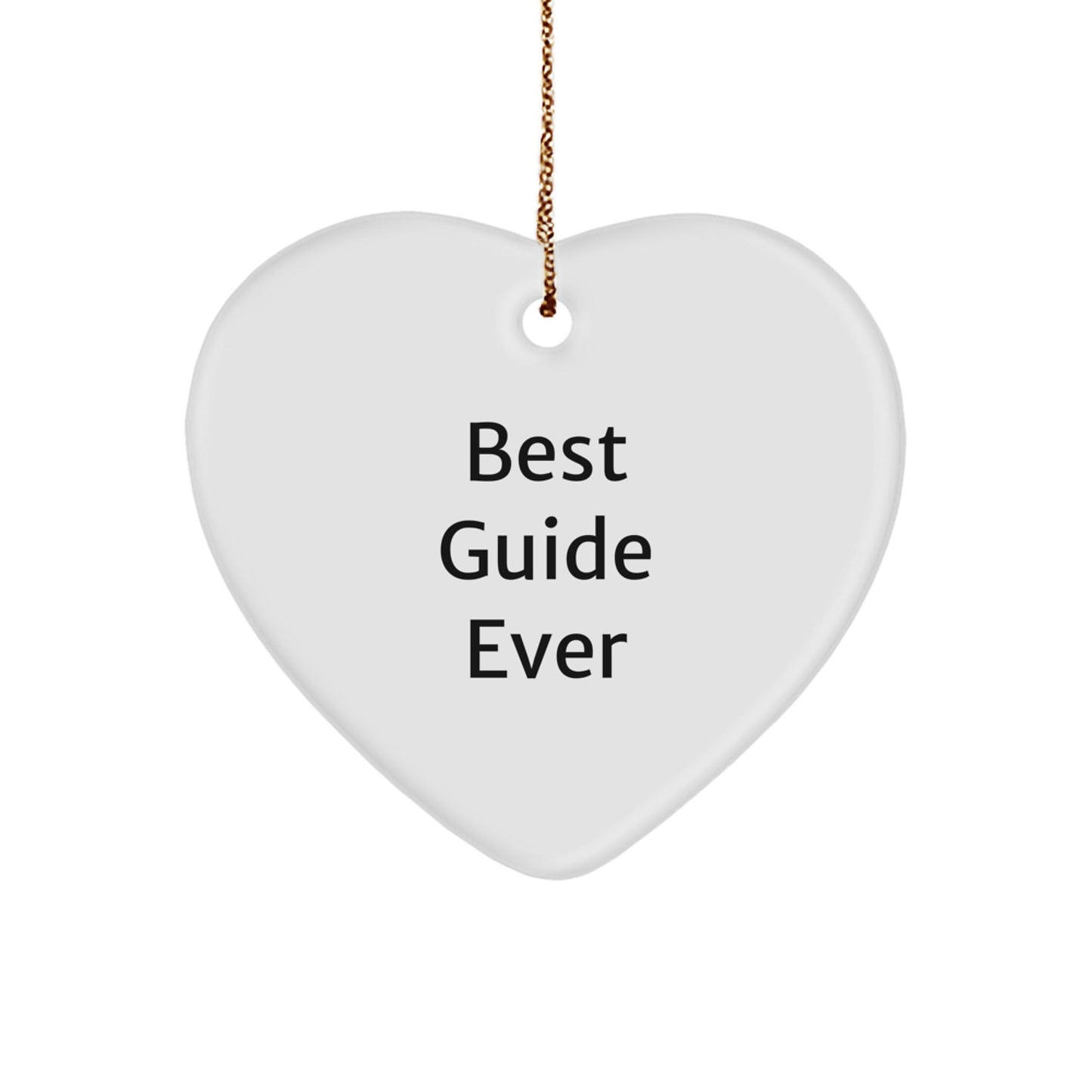 Best Guide Ever Heart Ornament, Gifts from Friends and Family for Guide Enthusiasts, Christmas Unique Gifts for Guide, Funny Quote Heart Shaped Ornament, Guide Gifts for Men, Women, Coworkers, Family - The Buy Boom