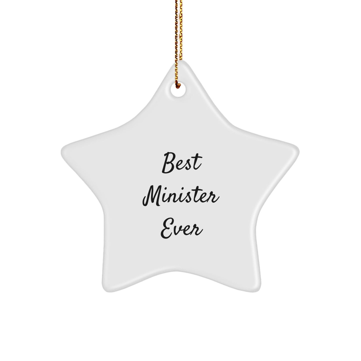 Best Minister Ever Funny Star Ornament, Gifts from Friends, for Minister, White Star Shaped, Christmas Unique Gifts - The Buy Boom
