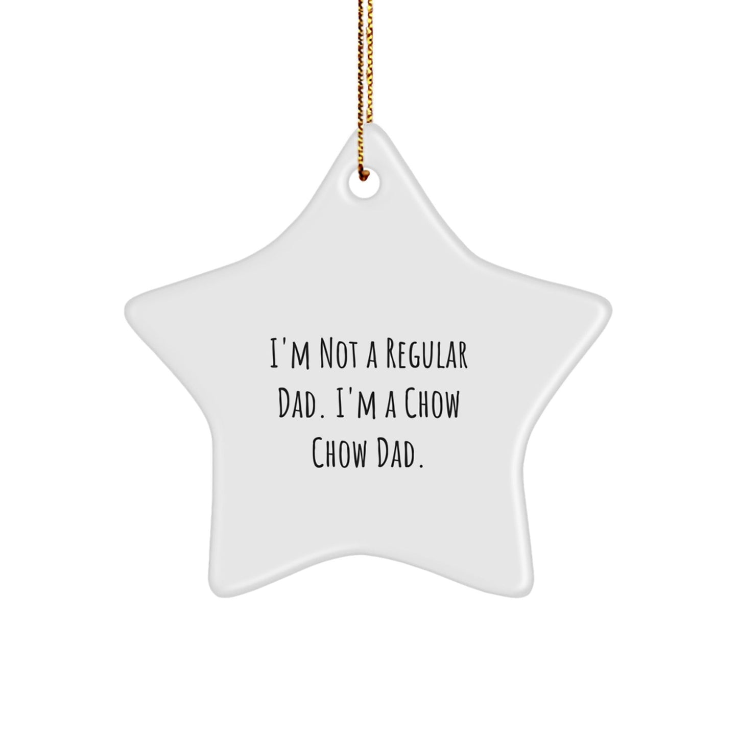 Chow Chow Dad Gifts For Men Funny Christmas Star Ornament, Gifts from Dad to Chow Chow Dog - The Buy Boom