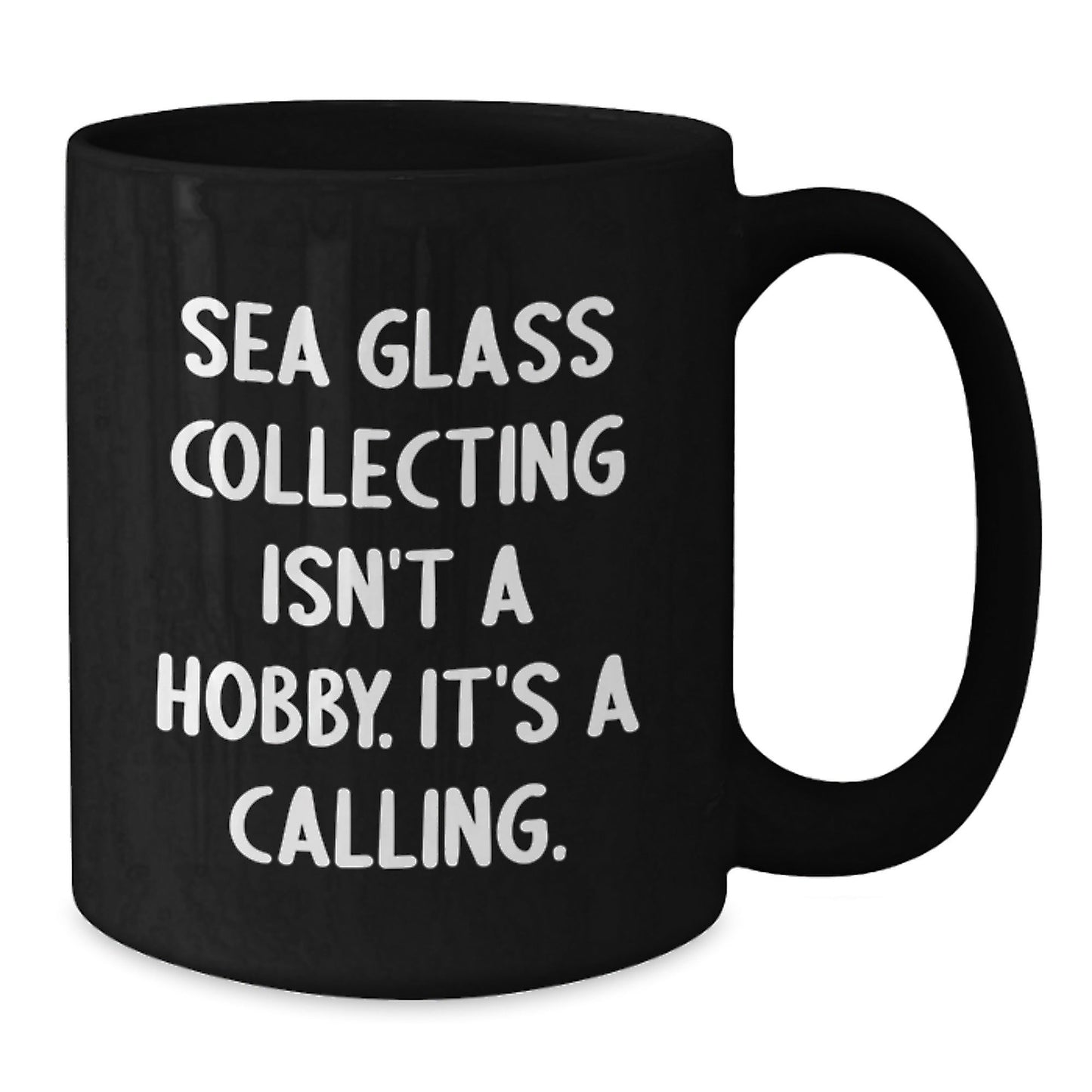 Christmas Unique Gifts for Sea Glass Collectors, Funny Quote, Black Coffee Mug, Gifts from Family - The Buy Boom