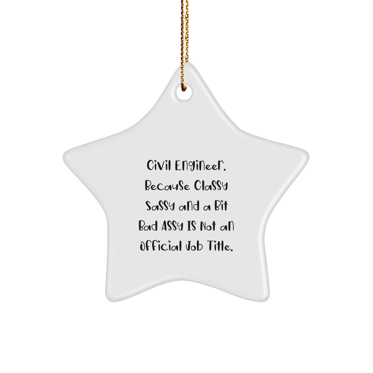 Civil Engineer Star Ornament Funny Quote Gifts from Family, Friends, or Coworkers for Christmas Unique Presents - The Buy Boom