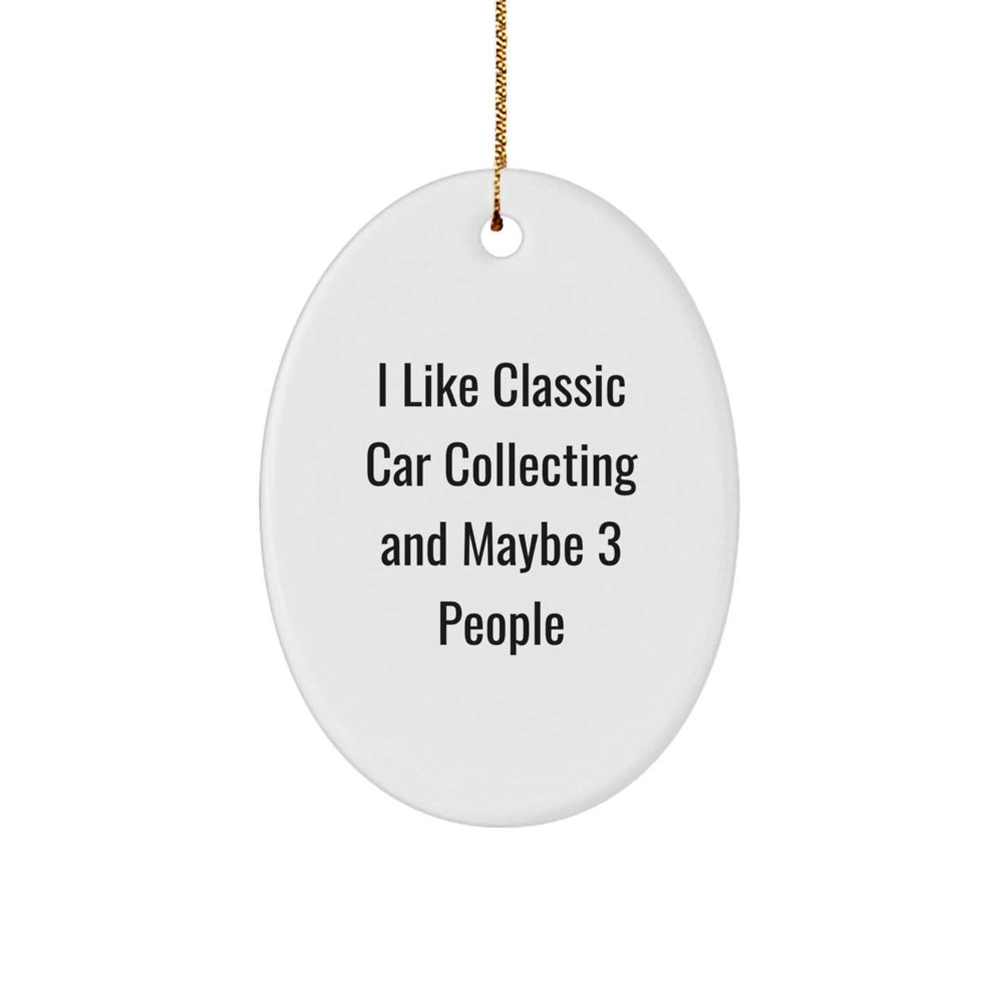 Classic Car Collecting Gifts from Friends for Classic Car Enthusiasts, Funny Oval Ornament for Christmas Unique Gifts - The Buy Boom