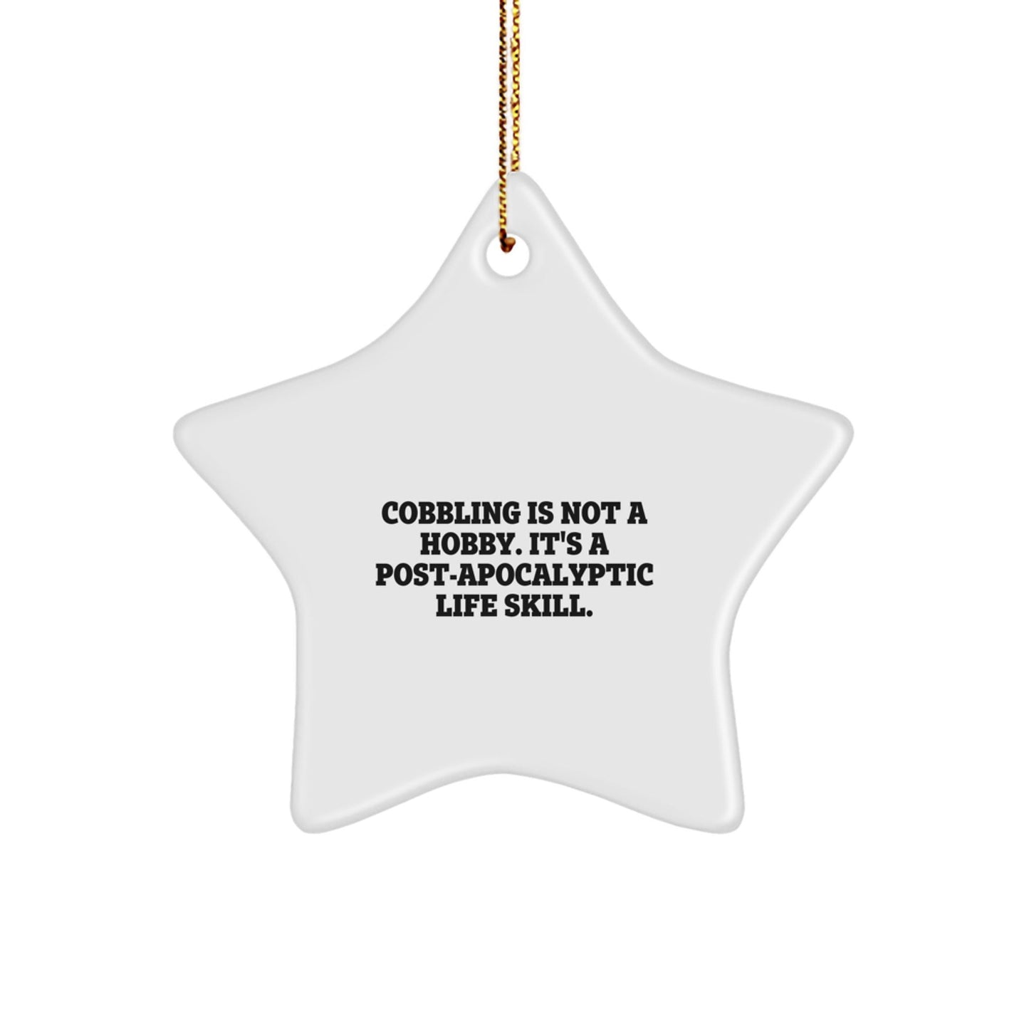 Cobbling Gifts from Friends, Family, or Coworkers - Funny Star Ornament for Men, Women, or Cobbling Enthusiasts - Gifts for Cobbling Lovers at Christmas - The Buy Boom