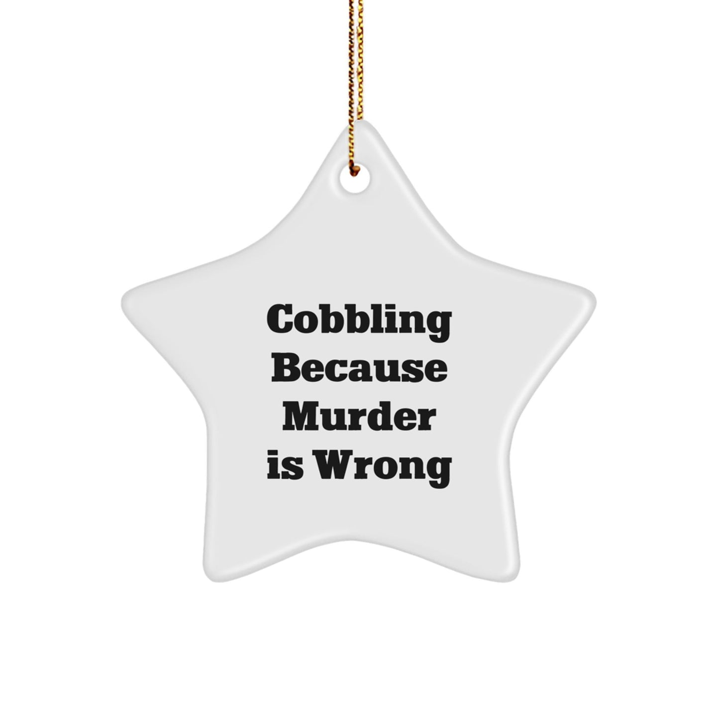 Cobbling Gifts from Friends - Star Ornament with Funny Quote - The Buy Boom