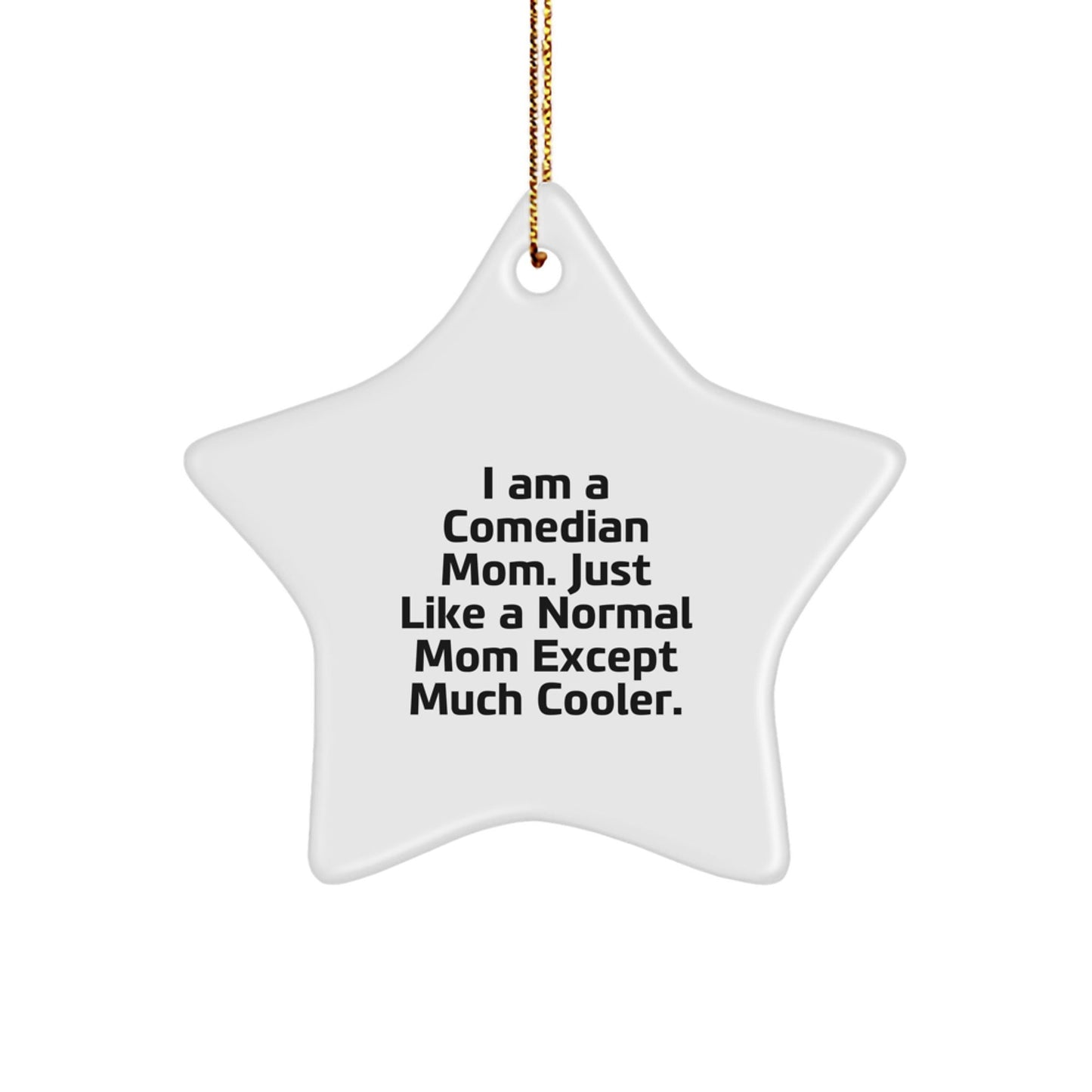 Comedian Star Ornament Funny Mom Gifts from Friends to Comedian Women for Christmas Unique Star Ornament - The Buy Boom