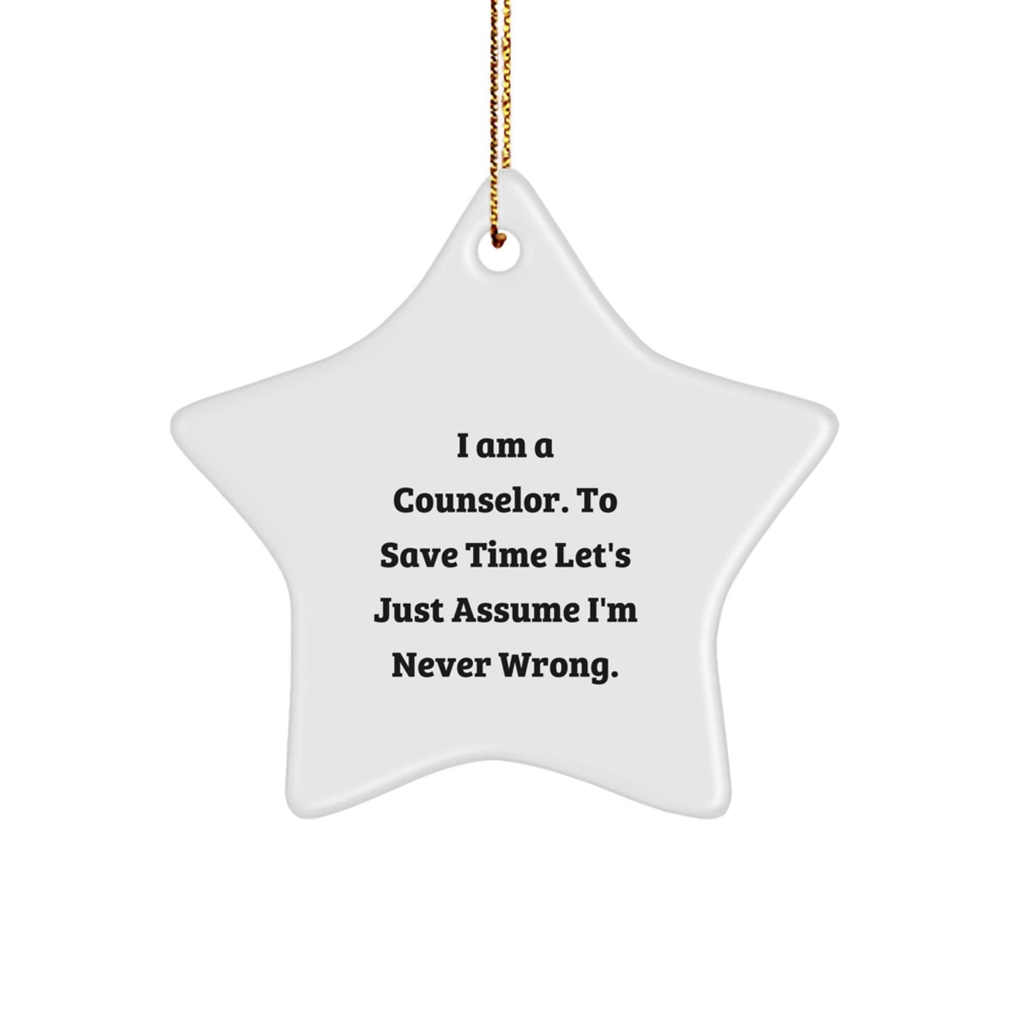 Counselor's Humor Star Ornament, Gifts from Friends for Counselor, Funny Quote Christmas Decor - The Buy Boom