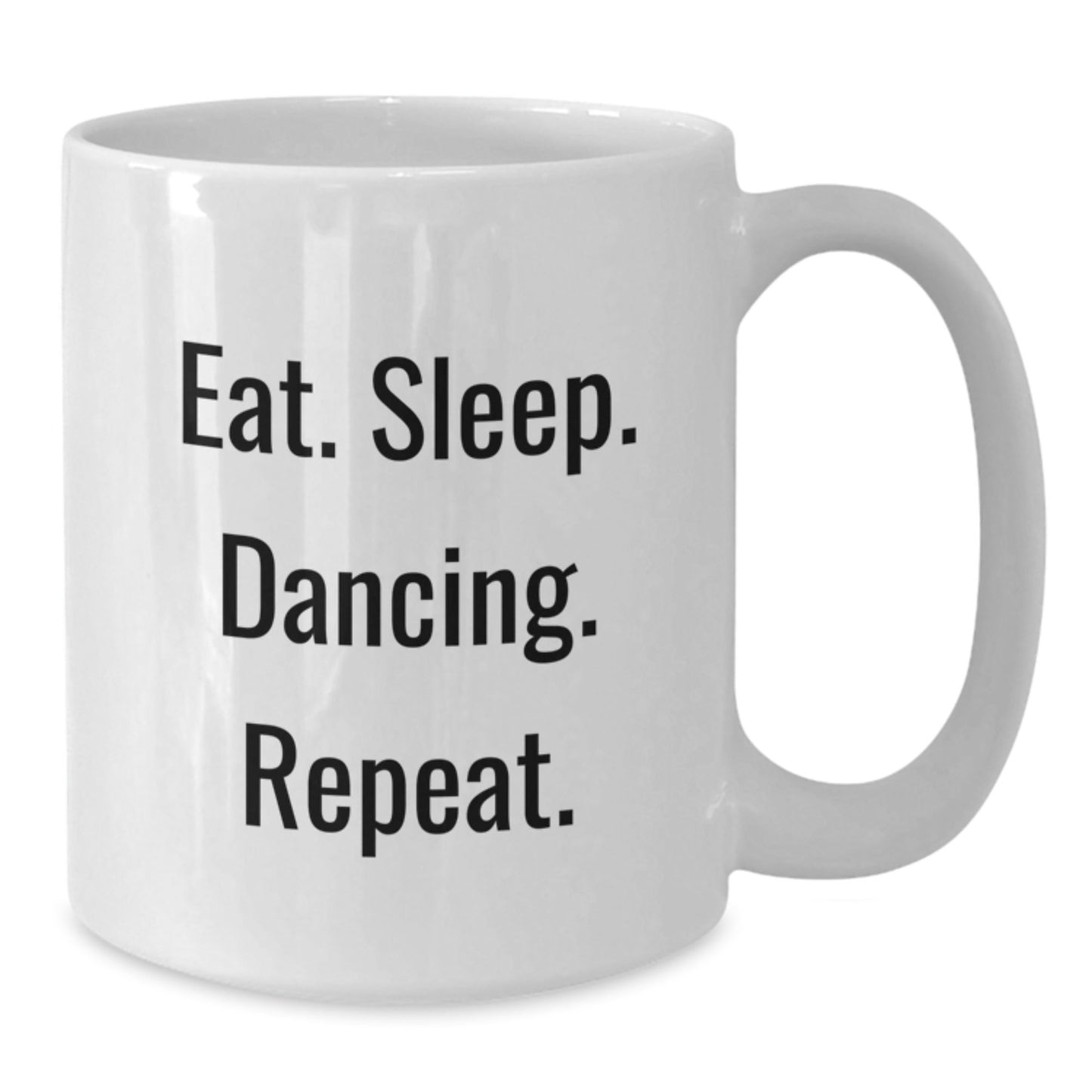 Dancing Enthusiast Gifts from Friends for Men - Eat. Sleep. Dancing. Repeat. White Coffee Mug, Graduation Unique Gifts - The Buy Boom