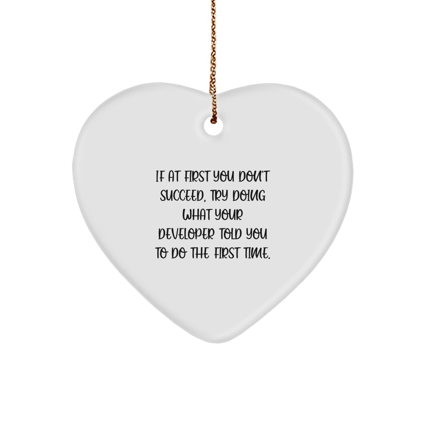 Developer Gifts, Funny Quote Heart Ornament, Gifts from Men to Developer Friends, Perfect Christmas Unique Gifts for Developer Coworkers and Family - The Buy Boom