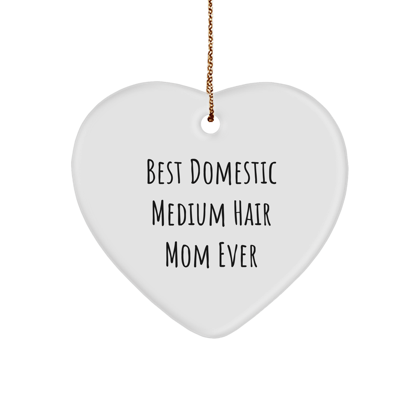 Domestic Medium Hair Cat Mom Gifts from Friends for Christmas Unique Heart Ornament - The Buy Boom