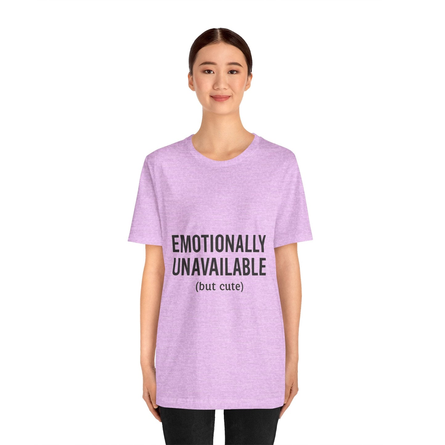Emotionally Unavailable (but Cute) Tee | Funny Unisex T-Shirt for Sarcastic Souls | Trendy Graphic Shirt | Gift for Friends or Couples - The Buy Boom