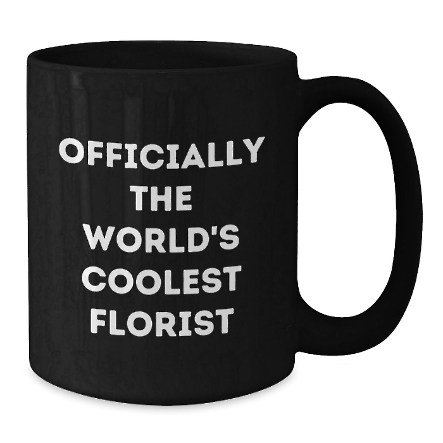 Florist Gifts from Friends for Florist - 'Officially The World's Coolest Florist' Funny Black Coffee Mug - The Buy Boom