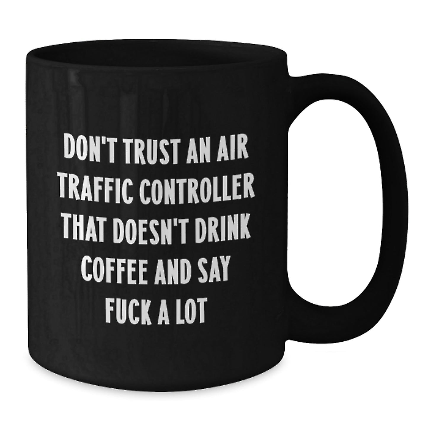 Funny Air Traffic Controller Coffee Mugs Gifts from Friends to Air Traffic Controller Men, Christmas Unique Gifts - The Buy Boom
