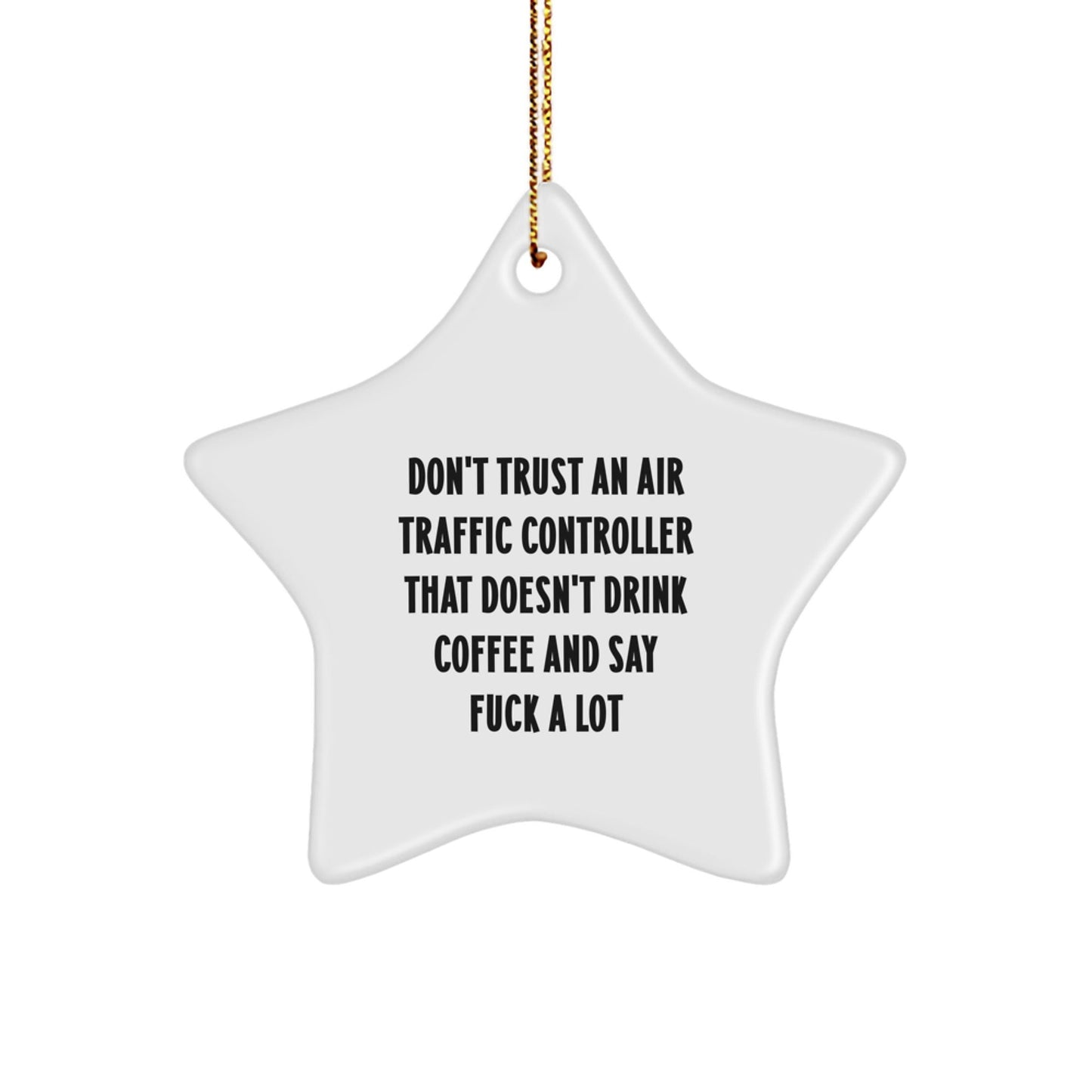 Funny Air Traffic Controller Gifts, Star Ornament Quote, 'Don't Trust' Humor MDF Decoration, Great for Men Coworkers, Christmas Unique Gifts from Friends Family - The Buy Boom