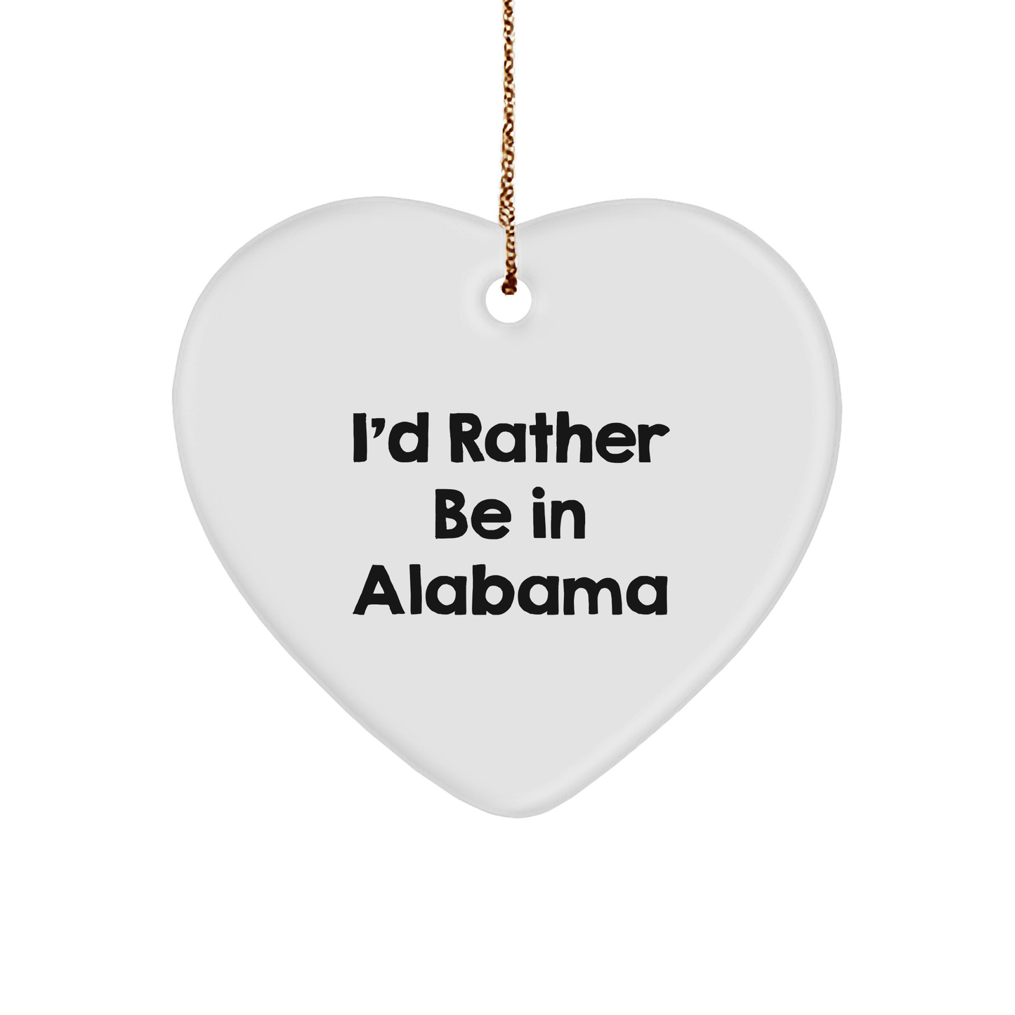 Funny Alabama Heart Ornament Gifts from Friends for Christmas - 'I'd Rather Be in Alabama' Quote - The Buy Boom