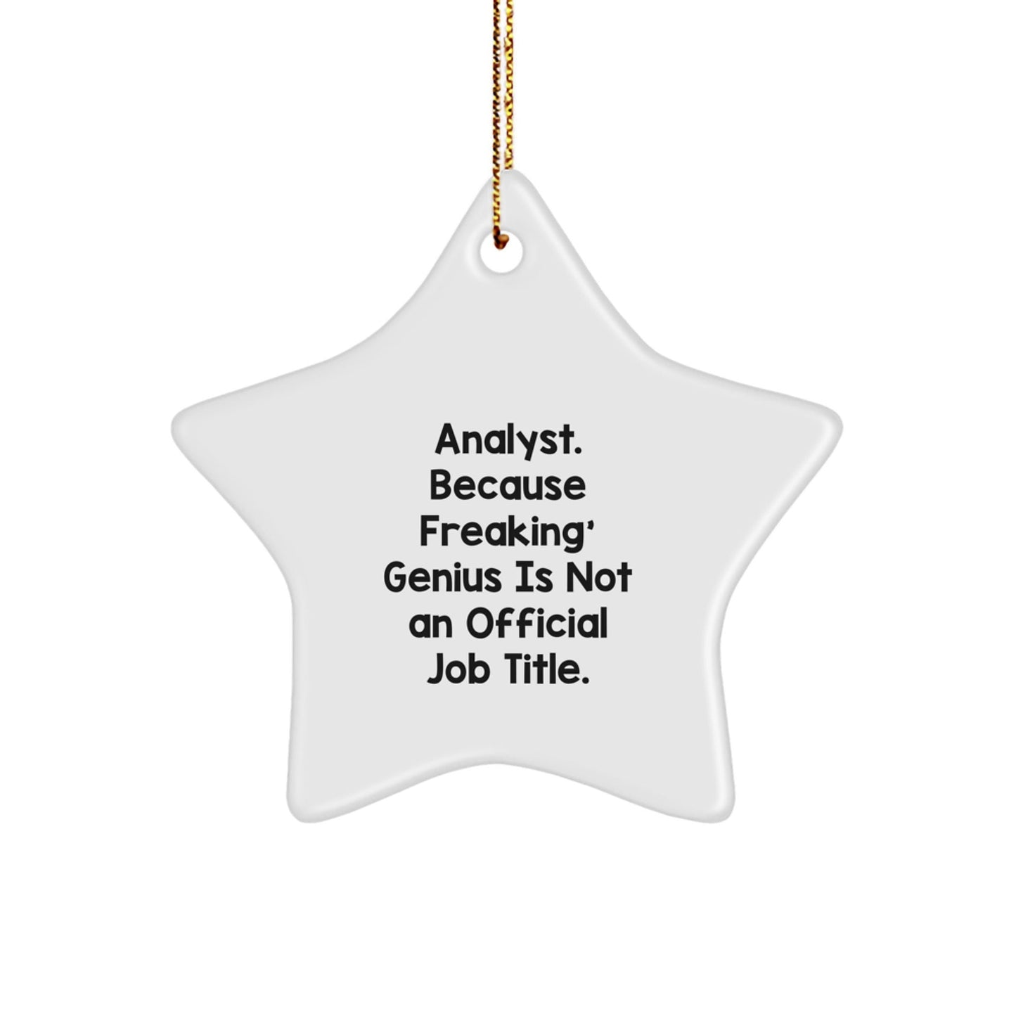 Funny Analyst Star Ornament Gifts from Friends for Christmas Unique Gifts - The Buy Boom