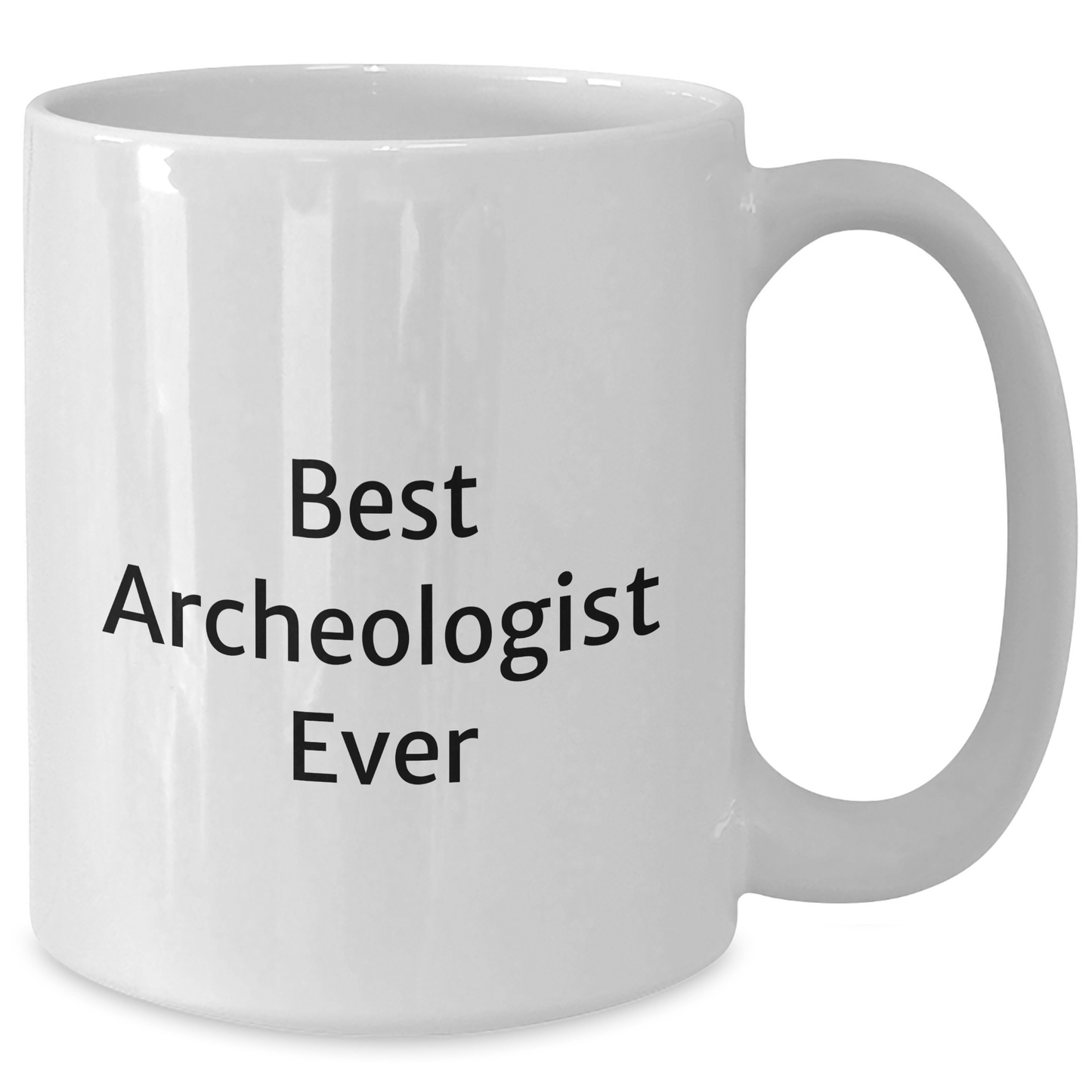 Funny Archeologist Gifts - Best Archeologist Ever White Coffee Mug, Gifts from Friends for Father's Day - White 11oz or 15oz Ceramic Mug - The Buy Boom