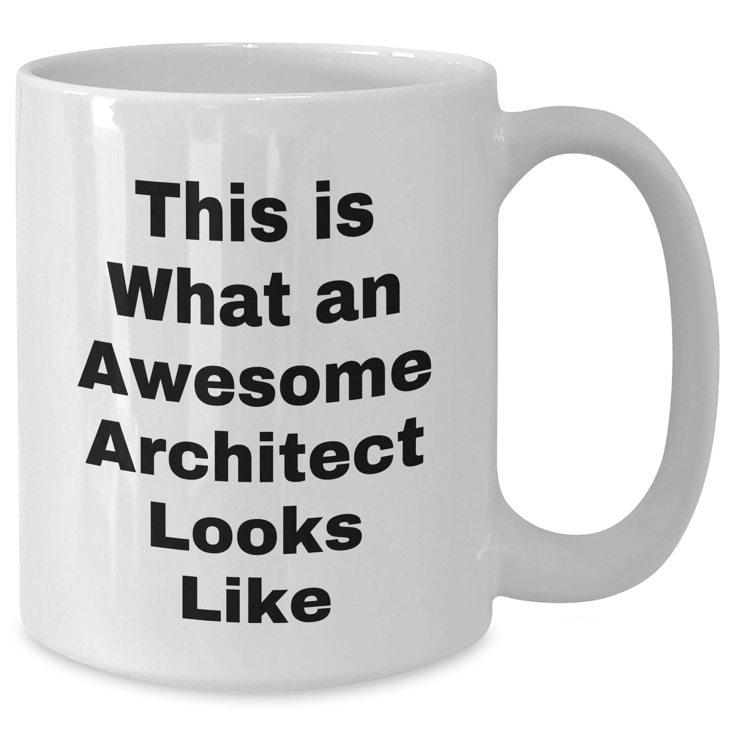 Funny Architect Quotes White Coffee Mugs Gifts from Men for Father's Day, Awesome Architect White Mug, Inspirational Quote Gifts - The Buy Boom