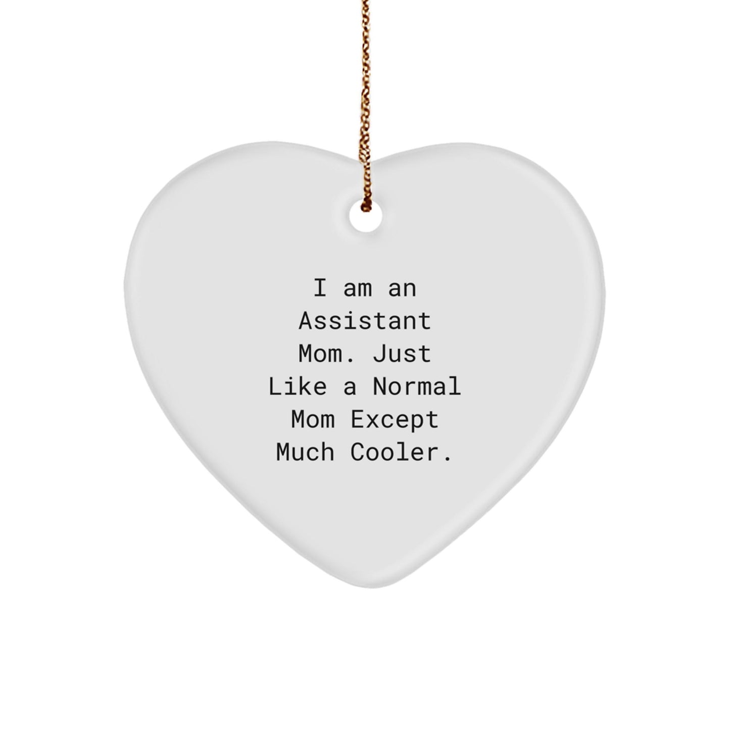 Funny Assistant Mom Heart Ornament Gifts from Mom to Assistant, Heart - Shaped Christmas Unique Gifts for Assistant - The Buy Boom