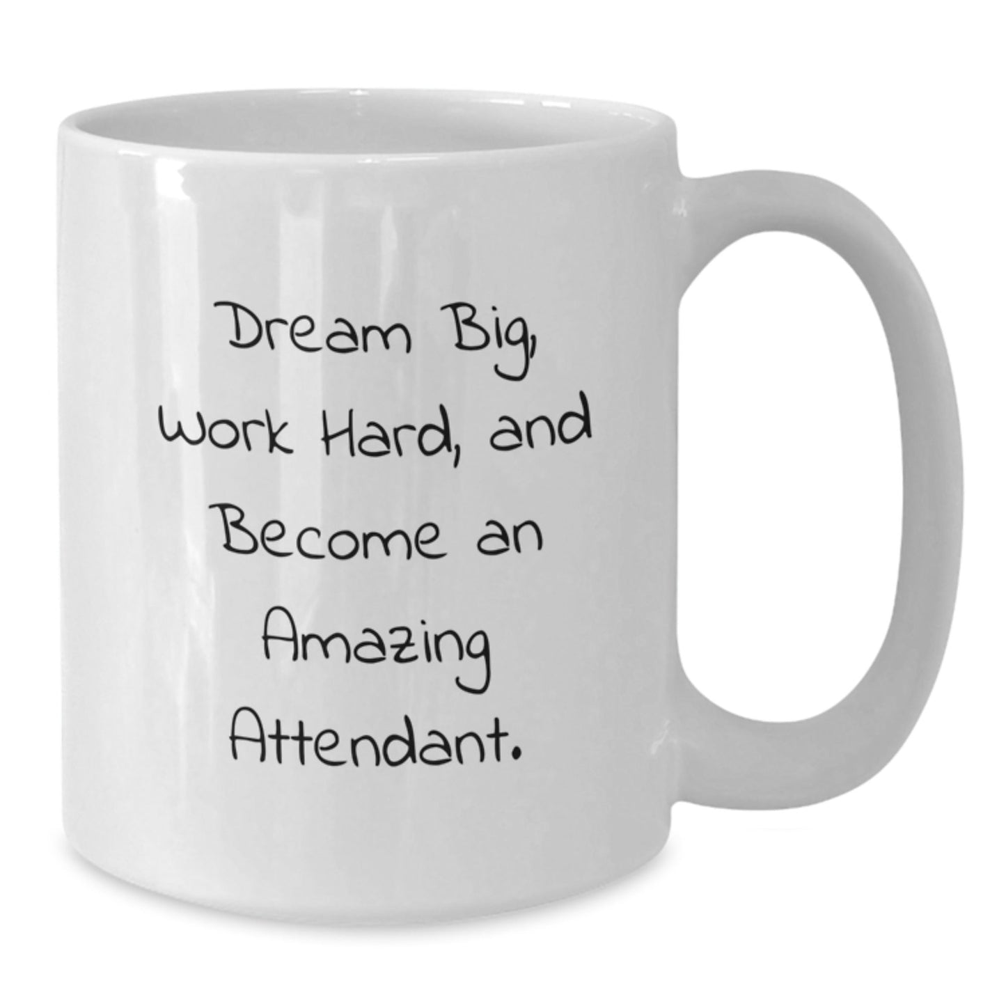 Funny Attendant Gifts for Men from Friends, Dream Big Work Hard White Coffee Mug Christmas Unique, Amazing Attendant Quote - The Buy Boom