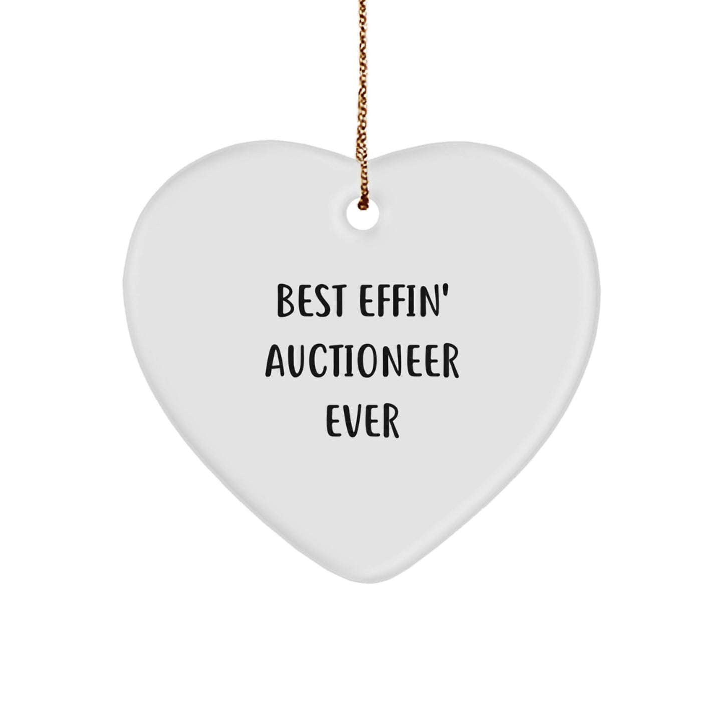 Funny Auctioneer Gifts, Best Effin' Ever Heart Ornament for Christmas, Gifts from Friends to Auctioneer - The Buy Boom