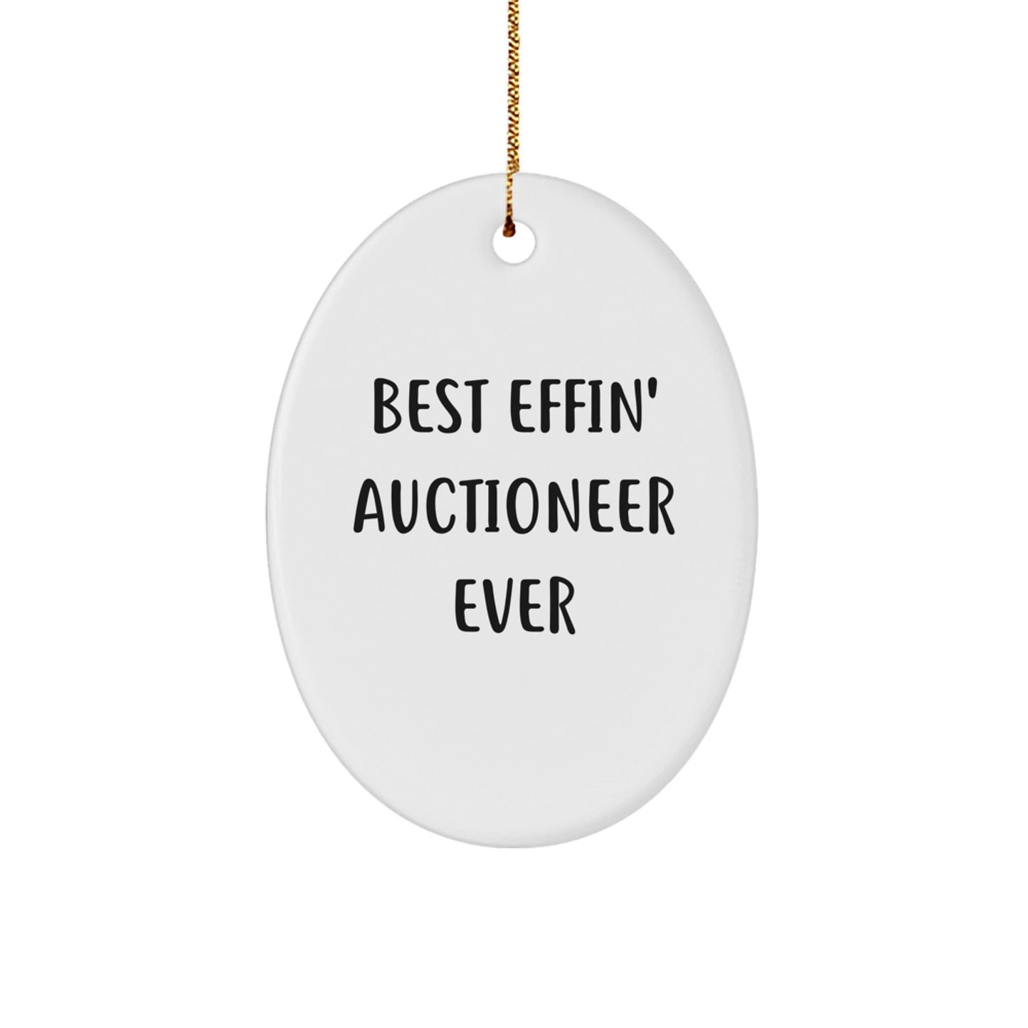 Funny Auctioneer Gifts for Men - Best Effin' Oval Ornament, White, 3.25'' Tall, Christmas Unique Gifts from Friends, Family, or Coworkers - The Buy Boom
