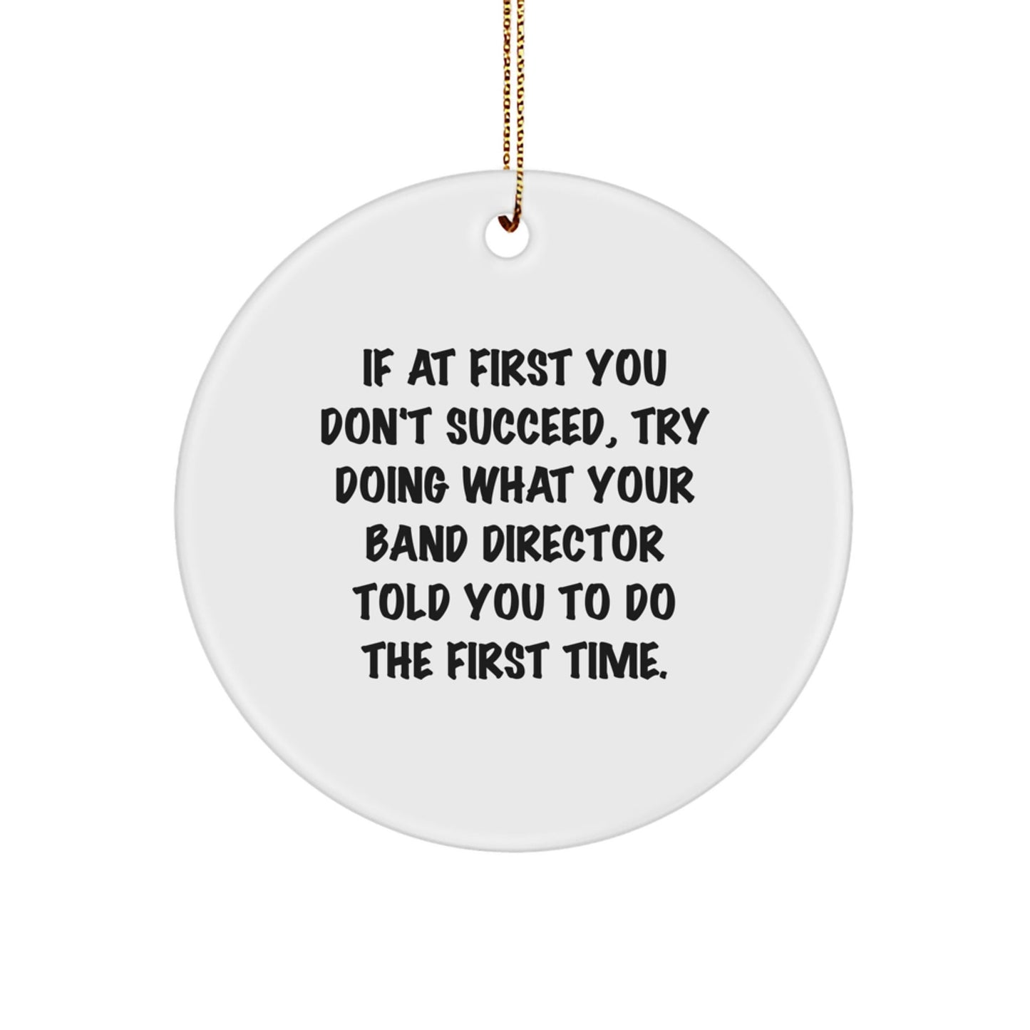 Funny Band Director Gifts for Him - Inspirational Quote Ornament, Circle Shaped Christmas Unique Gifts from Friends, Family or Men - The Buy Boom