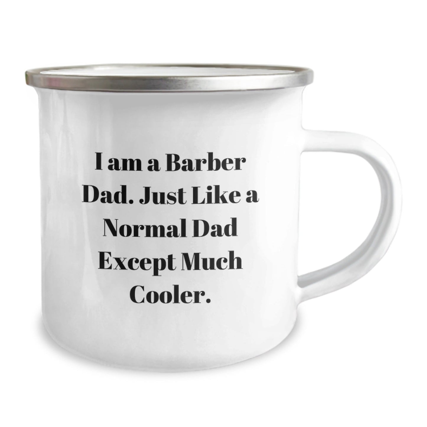 Funny Barber Gifts for Men - 'I Am A Barber Dad...' Camping Mug for Graduation - The Buy Boom