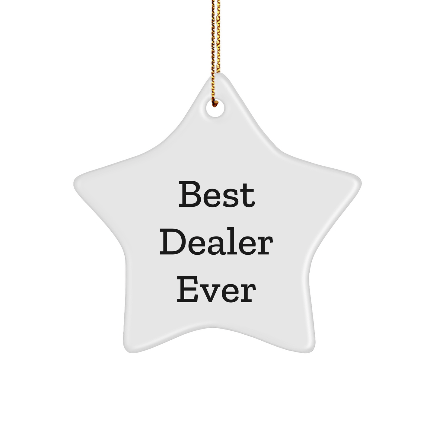 Funny Best Dealer Ever Star Ornament Gifts from Friends for Christmas Dealer - The Buy Boom