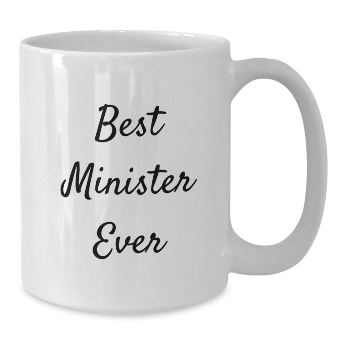 Funny Best Minister Ever White Coffee Mug Gifts from Friends for Minister Graduation Unique Gifts - The Buy Boom