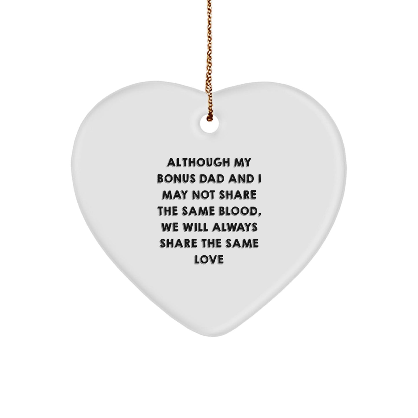 Funny Bonus Dad Quotes Heart Ornament Gifts from Family, Christmas Unique Gifts for Bonus Dad, Heart - Shaped MDF Wood with Gold Cord - The Buy Boom