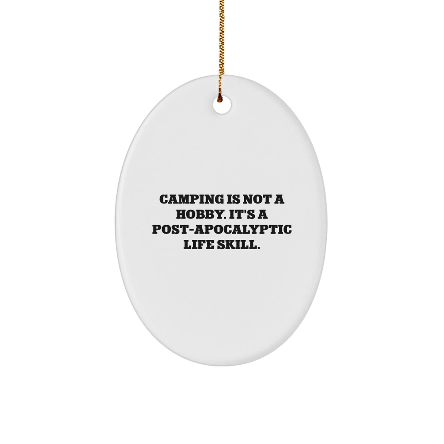 Funny Camping Gifts from Men to Camping Enthusiasts - Camping Oval Ornament for Christmas Unique Gifts - The Buy Boom
