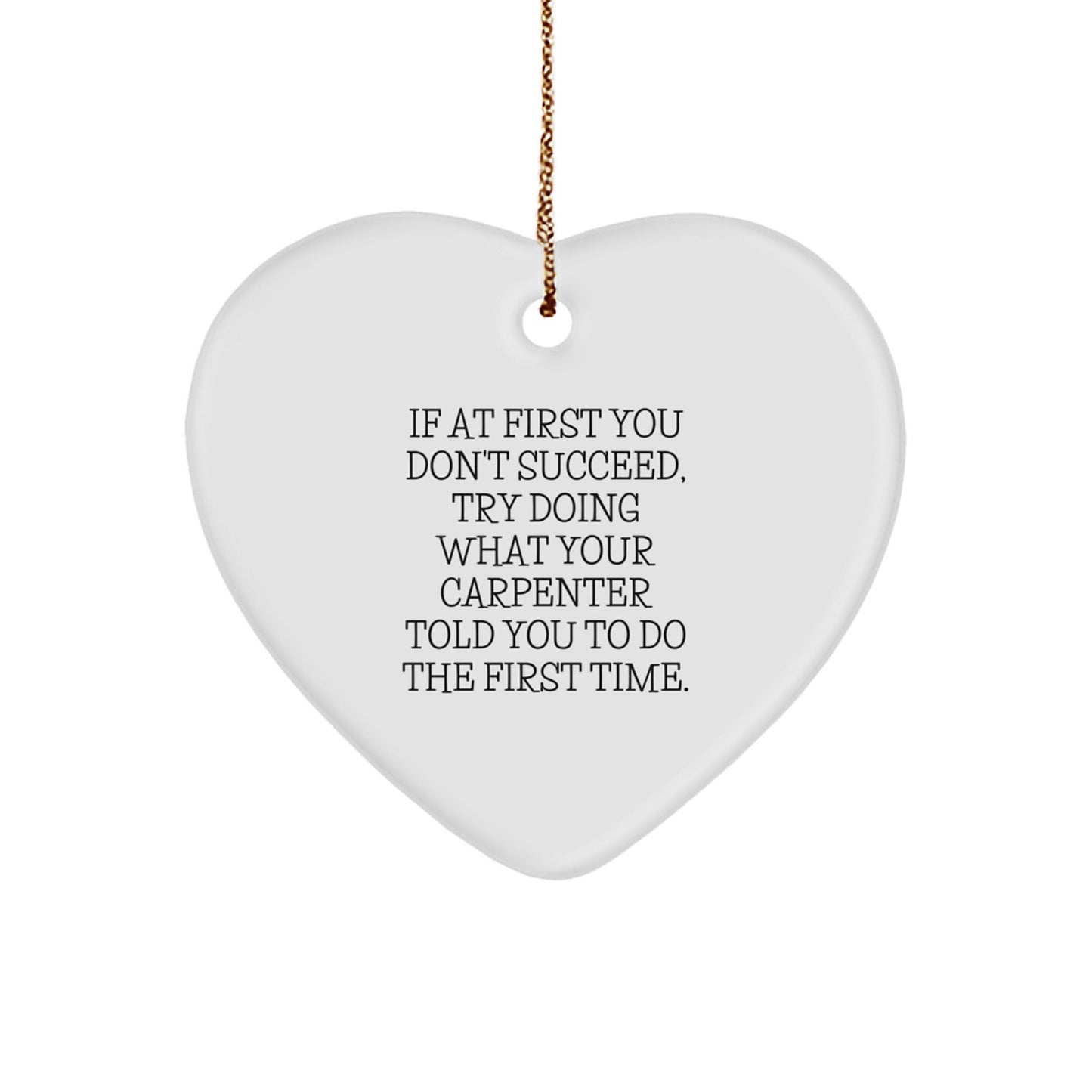 Funny Carpenter Quotes Christmas Unique Gifts for Men, Heart Ornament Gifts from Friends - The Buy Boom