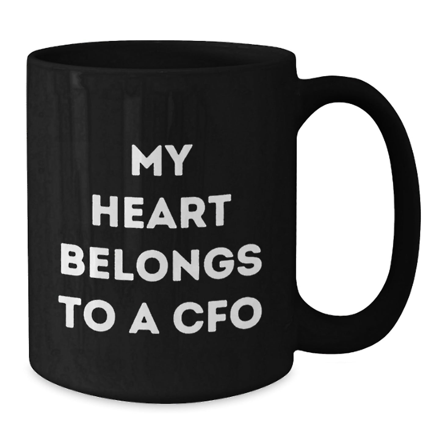 Funny CFO Gifts from Friends for Birthday Unique Black Coffee Mugs - My Heart Belongs To A Cfo - The Buy Boom