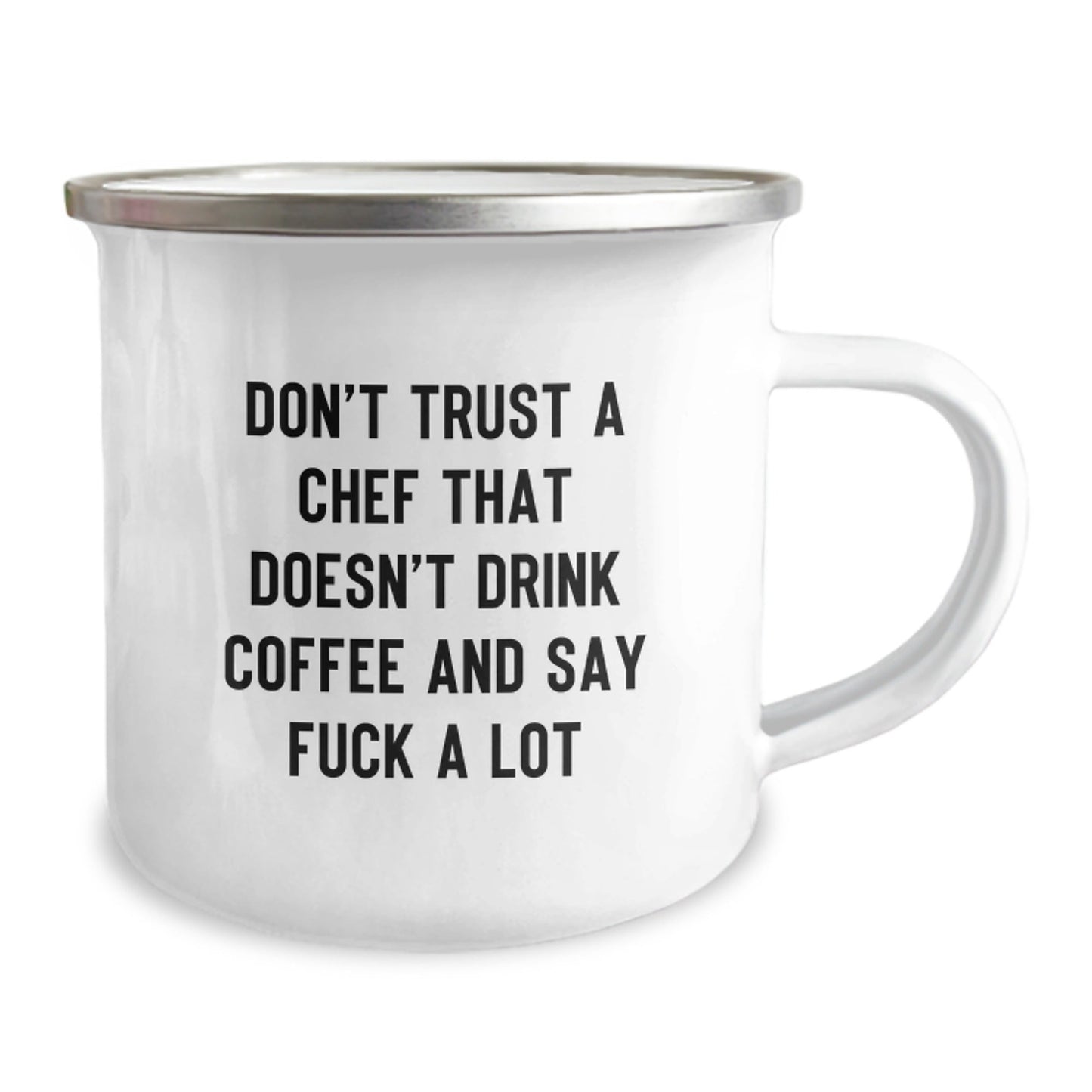 Funny Chef Gifts from Men to Friends - Camping Mug - Don't Trust A 'Chef' That Doesn't Drink Coffee And Say F*** A Lot Christmas Unique Presents - The Buy Boom