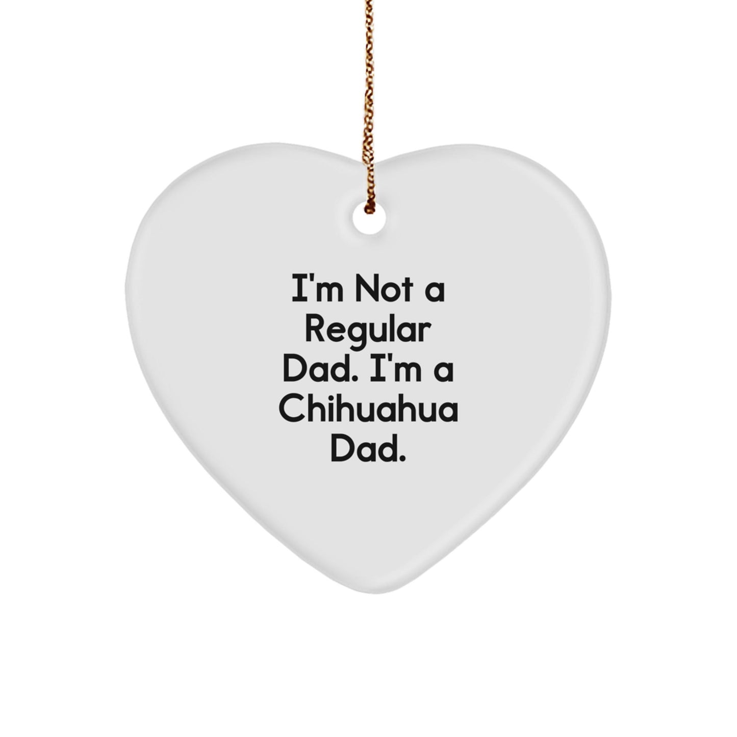 Funny Chihuahua Dad Heart Ornament Gifts from Friends for Christmas - The Buy Boom