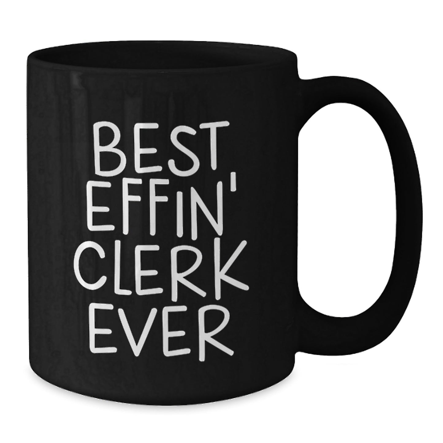 Funny Clerk Gifts for Men - Best Effin' Clerk Ever Mug Christmas Unique Gifts from Friends - The Buy Boom