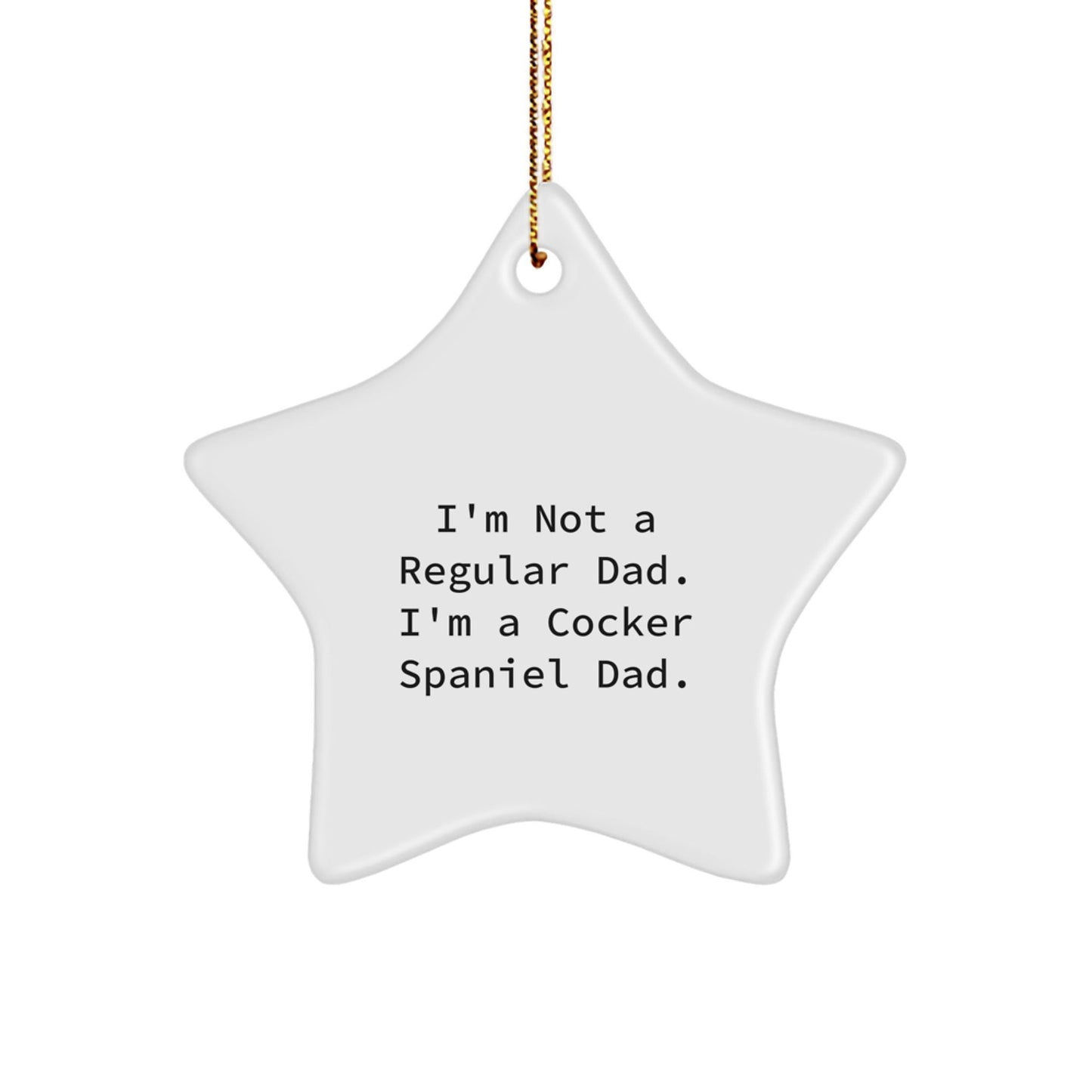 Funny Cocker Spaniel Dog Star Ornament Gifts for Dad from Family Members, Christmas Unique Decorations for Men, Women, Friends, Coworkers - The Buy Boom