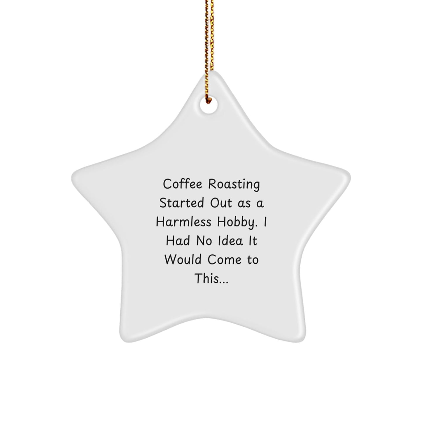 Funny Coffee Roasting Gifts for Women, Star Ornament with Quote, Unique Christmas Memorable Presents, Gifts from Family or Friends - The Buy Boom