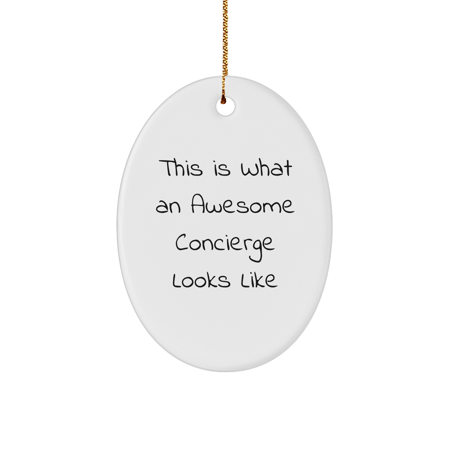 Funny Concierge Gifts from Friends, 'This Is What An Awesome Concierge Looks Like', Oval Ornament for Christmas - The Buy Boom