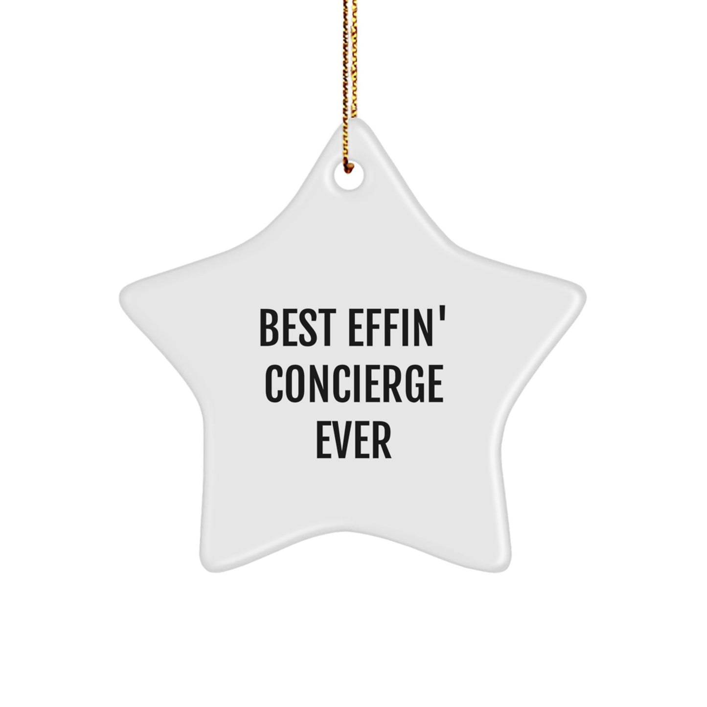 Funny Concierge Gifts from Men to Family - Best Effin' Concierge Ever Star Ornament - The Buy Boom
